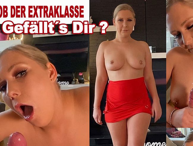 BLOWJOB der Extraklasse - Gefällt´s Dir?